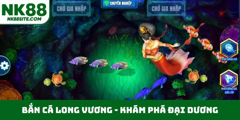 Bắn cá Long Vương