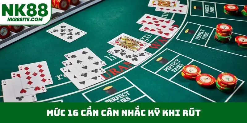 Mức 16 cần cân nhắc kỹ khi rút