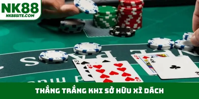 Thắng trắng khi sở hữu xì dách