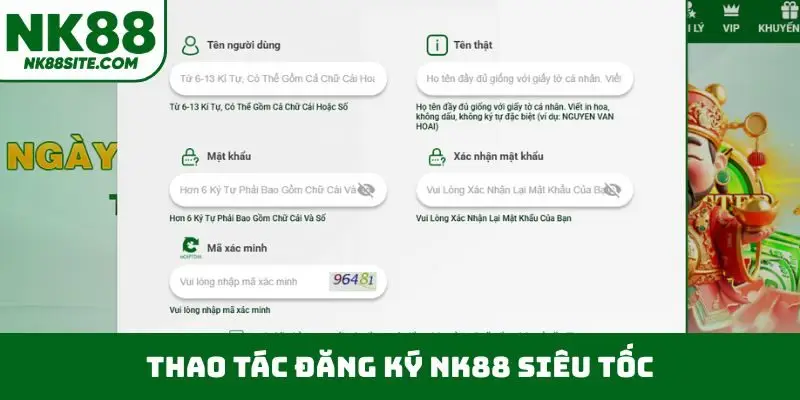 Thao tác đăng ký NK88 siêu tốc